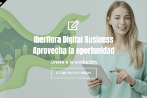 Iberflora Digital Business: el encuentro del Sector Verde en la Red