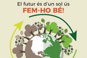 La Pobla Llarga posa en marxa una Campanya de Conscienciació anomenada EL FUTUR ÉS D’UN SOL ÚS: FEM-ho bé!