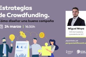 Claves para diseñar una buena campaña de crowdfunding, en una jornada online del Parque Científico de la UMH