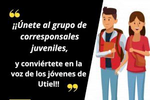 Utiel da voz a los jóvenes del municipio con la figura del “Corresponsal Juvenil”