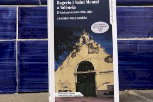 El Magnànim publica el premi València d’assaig 2021, Bogeria i salut mental a València. El manicomi de Jesús (1866-1989)