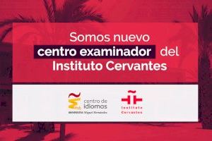 El Centro de Idiomas UMH firma un acuerdo con el Instituto Cervantes y se convierte en centro examinador para los diplomas de español DELE