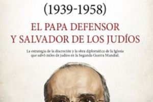 El historiador valenciano Vicente Cárcel publica un libro sobre Pío XII, defensor y salvador de los Judíos