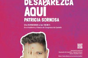 La Diputación de Castellón completa la programación por el 8M con un monólogo de Patricia Sornosa