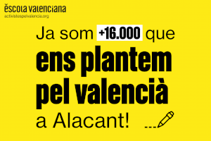 Escola Valenciana reuneix més de 16.000 adhesions al manifest “A Alacant, ens plantem pel valencià!”