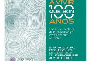 Llega a l'Alfàs la exposición 'A vivir que son 100 años' de la Fundación General CSIC