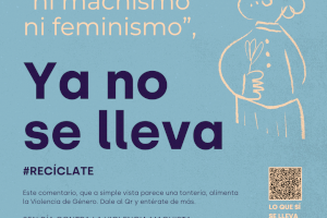La Mancomunidad la Vega lanza, con motivo del 25 N, día contra la violencia de género su nueva campaña EL MACHISMO YA NO SE LLEVA #RECICLATE