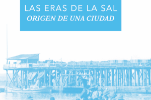 El viernes, 12 de enero, se presenta la 2ª edición revisada y ampliada de "Las Eras de la Sal. Origen de una ciudad"