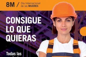 Alicante lanza la campaña “8M: Consigue lo que quieras” por el Día Internacional de la Mujer