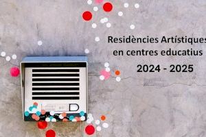 Valencia convoca 10 becas de residencias artísticas para desarrollar proyectos de creación contemporánea en colegios