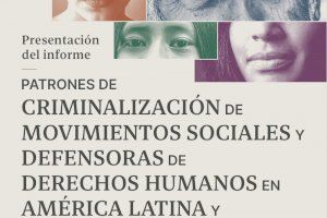 Un informe revela los patrones comunes de criminalización de los movimientos sociales en América Latina y València