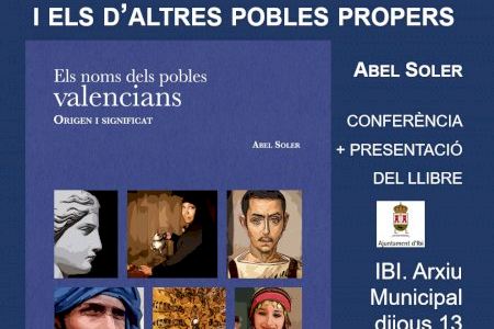 Abel Soler presenta en el Archivo Municipal de Ibi “Los nombres de los pueblos valencianos. Origen y significado”