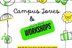 El 25 de junio comienzan los Campus Joves y los Joves Workshops que ha diseñado la concejalía de Juventud e Infancia