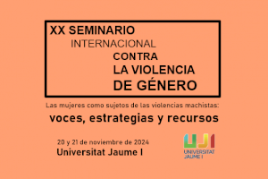 La Universitat Jaume I realiza la llamada a comunicaciones para el XX Seminario internacional contra la violencia de género