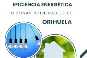 Orihuela pone en marcha el programa “+ Energía” para mejorar la eficiencia energética en hogares vulnerables