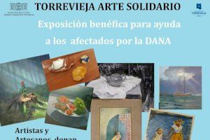 Exposición solidaria "Torrevieja Arte Solidario" para los damnificados por la DANA de Valencia.