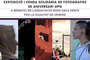 La UPG organitza una exposició solidària de fotografies a benefici de l’Associació Rosa dels Vents  per la igualtat de gènere