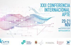 Transferencia de conocimiento e innovación regional, ejes de la XXII Conferencia Internacional de APTE en Alicante