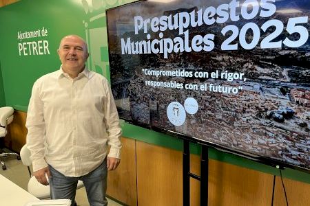 Petrer presenta unos presupuestos responsables y rigurosos para 2025 que superan los 31 MM de euros