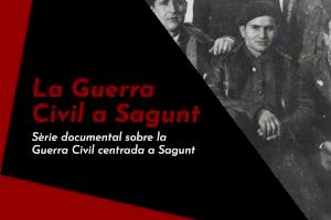 La Guerra Civil a Sagunt, nueva serie documental coproducida por el Ayuntamiento de Sagunto