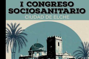 Elche acoge el I Congreso Sociosanitario sobre discapacidad