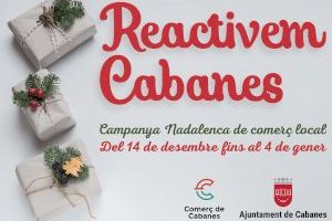 Cabanes activa la VI Campanya de Comerç Local 'Reactivem Cabanes'